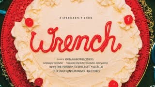 Wrench | Official Trailer