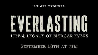Everlasting: The Life and Legacy of Medgar Evers