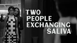 Two People Exchanging Saliva [Trailer]