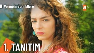 Yeni Dizi Vermem Seni Ellere 1. Tanıtım @VermemSeniElleretv
