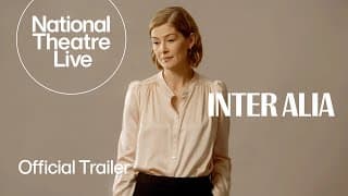 Inter Alia | Official Trailer - in cinemas from 4 September | National Theatre Live