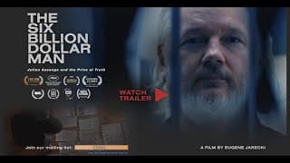 THE SIX BILLION DOLLAR MAN: Julian Assange and the Price of Truth – OFFICIAL TRAILER