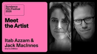 Meet the Artist 2026: Itab Azzam & Jack MacInnes on “One In A Million”
