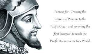 Vasco Nunez de Balboa - Conquistador - Explorer