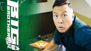 BIG BROTHER (2018) Official Trailer | Donnie Yen Action Movie