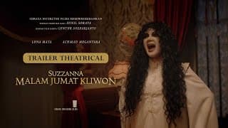 Theatrical Trailer - Suzzanna Malam Jumat Kliwon | Luna Maya dan Megantara,di Bioskop 3.8.23