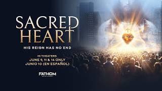 "Sacred Heart: His Reign Has No End" OFFICIAL U.S. TRAILER