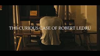 The Curious Case Of Robert Ledru- Short Film