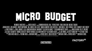 MICRO BUDGET /// TRAILER /// UNCENSORED