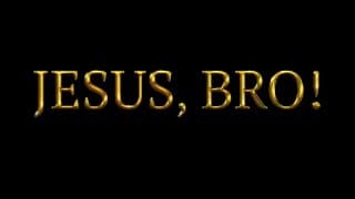 JESUS, BRO! Official Trailer