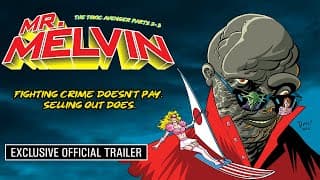 Mr. Melvin: Exclusive Official Trailer (2025) | Toxic Avenger 2 + 3 Reconstructed, Troma