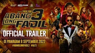 ABANG LONG FADIL 3 - OFFICIAL TRAILER | DI PAWAGAM 8 SEPTEMBER 2022