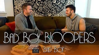 Bad Boy Bloopers: "Bad Boy"