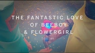 THE FANTASTIC LOVE OF BEEBOY & FLOWERGIRL Trailer | Festival 2015