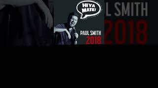 Paul Smith : Hiya Mate (2018 DVD) Trailer