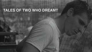 TALES OF TWO WHO DREAMT TRAILER