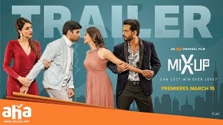 #MixUp Trailer | Adarsh, Akshara Gowda, Kamal, Pooja J | An aha Original | PREMIERES MAR 15