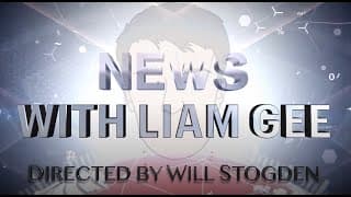News With Liam Gee: The Final Report
