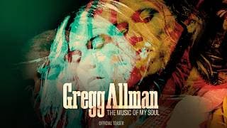 GREGG ALLMAN: THE MUSIC OF MY SOUL | Teaser | Subtext