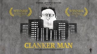 CLANKER MAN - award winning comedy short film by Ben Steiner