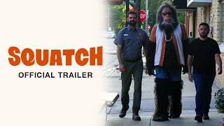 SQUATCH | Official Trailer (COMING SOON)