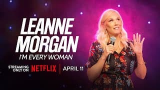 Leanne Morgan | I'm Every Woman | TRAILER