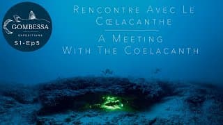 Gombessa I - Rencontre avec le Coelacanthe - Ep05