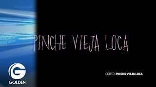 Pinche vieja loca | El corto de la semana - 24 x segundo | Golden