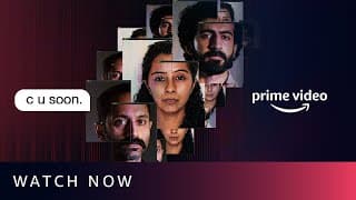 C U Soon | Watch Now | Fahadh Faasil, Roshan Mathew, Darshana Rajendran | Amazon Prime Video