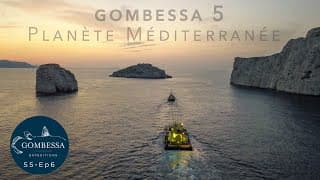 Gombessa 5 - Planète Méditerranée - Ep06
