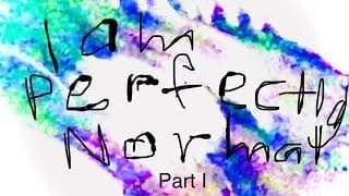 I am Perfectly Normal: Part I Official Trailer (2022)