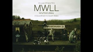 Mwll (of a Fire) Lifeless - A Film and Soundtrack to South Wales (Motion Picture)