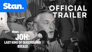 Official Trailer | Revealed - Joh: Last King of Queensland | A Stan Original