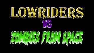 Lowriders vs Zombies from Space trailer 1