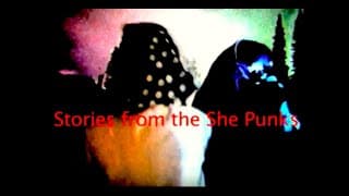 Stories from The She Punks: Music With A Different Agenda (trailer)