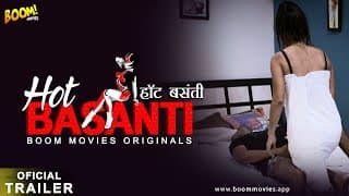 HOT BASANTI | हॉट बसंती | BOOM MOVIES | TRAILER OUT | APP | OTT | DOWNLOAD TODAY ON PLAY STORE