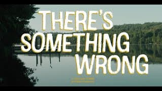 "There's Something Wrong" short film trailer