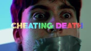Cheating Death