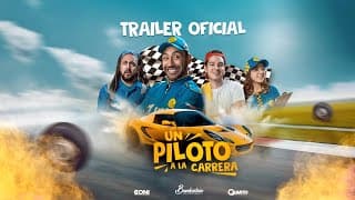 Tráiler oficial película UN PILOTO A LA CARRERA