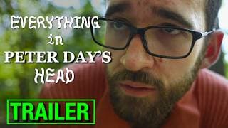Everything in Peter Day's Head | Official Trailer (2026)