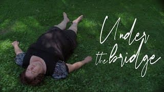 Under the Bridge – Teaser