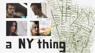 A NY Thing (2009) | Trailer | Jonathan Zaccaï | Fanny Valette | Ebon Moss-Bachrach