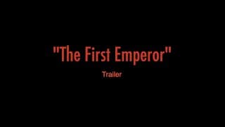 The First Emperor Trailer