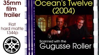 Ocean's Twelve (2004) 35 mm film trailer 2, flat hard matte, 1344p