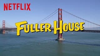 Fuller House | Theme Song