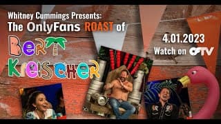 The Roast of Bert Kreischer | Whitney Cummings Presents on OFTV