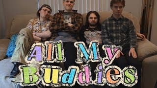 All My Buddies- Official Trailer