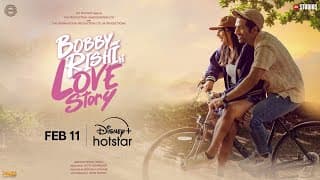 Bobby Aur Rishi Ki Love Story | Official Trailer | Streaming 11 Feb