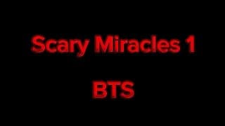 Scary Miracles 1 BTS