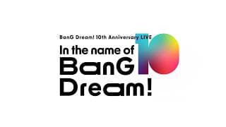 【Trailer】BanG Dream! 10th Anniversary LIVE「In the name of BanG Dream!」（2026/2/28開催！）